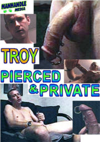 Troy Pierced And Private